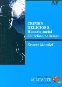 Papel CRIMEN DELICIOSO HISTORIA SOCIAL DEL RELATO POLICIACO (COLECCION ARTE Y FILOSOFIA)