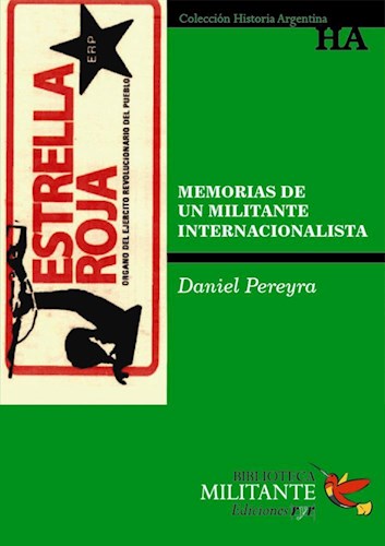 Papel MEMORIAS DE UN MILITANTE INTERNACIONALISTA (COLECCION HISTORIA ARGENTINA)