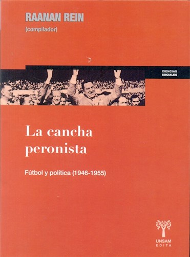 Papel CANCHA PERONISTA FUTBOL Y POLITICA (1946-1955  (RUSTICO  )