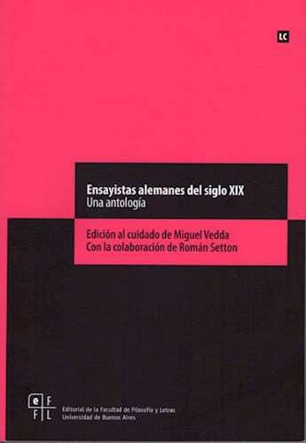 Papel ENSAYISTAS ALEMANES DEL SIGLO XIX UNA ANTOLOGIA (RUSTICO)