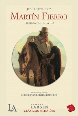 Papel MARTIN FIERRO LA IDA (EDICION BILINGUE LENGUA GAUCHESCA  - CASTELLANO CONTEMPORANEO)
