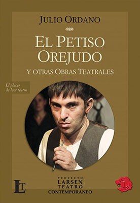 Papel PETISO OREJUDO Y OTRAS OBRAS TEATRALES (PROYECTO LARSEN  TEATRO CONTEMPORANEO)