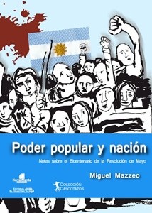 Papel PODER POPULAR Y NACION NOTAS SOBRE EL BICENTENARIO DE L  A REVOLUCION DE MAYO (CASCOTAZOS)