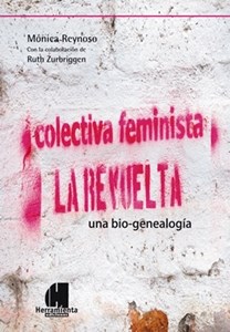 Papel COLECTIVA FEMINISTA LA REVUELTA UNA BIO-GENEALOGIA