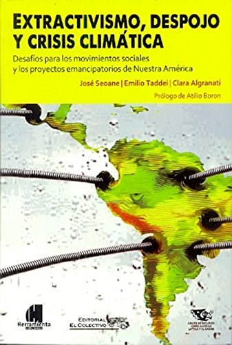 Papel EXTRACTIVISMO DESPOJO Y CRISIS CLIMATICA DESAFIOS PARA  LOS MOVIMIENTOS SOCIALES Y LOS PROY