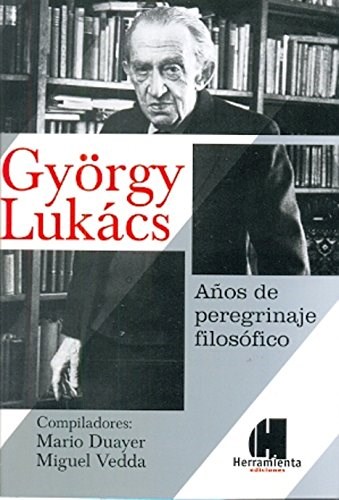 Papel GYORGY LUKACS AÑOS DE PEREGRINAJE FILOSOFICO