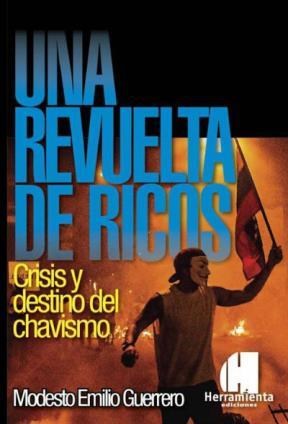Papel UNA REVUELTA DE RICOS CRISIS Y DESTINO DEL CHAVISMO