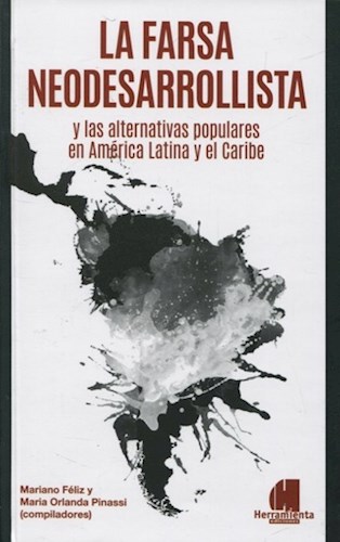 Papel FARSA NEODESARROLLISTA Y LAS ALTERNATIVAS POPULARES EN AMERICA LATINA Y EL CARIBE