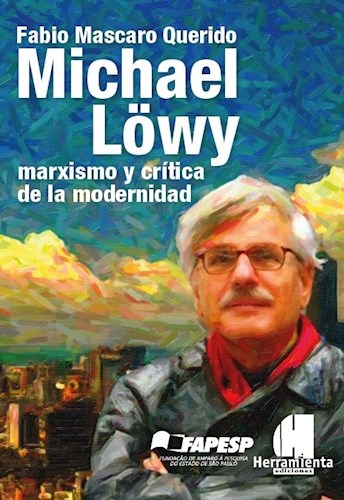 Papel MICHAEL LOWY MARXISMO Y CRITICA DE LA MODERNIDAD
