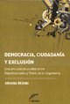 Papel DEMOCRACIA CIUDADANIA Y EXCLUSION UNA ARTICULACION POSIBLE ENTRE REPUBLICANISMO Y TEORIA D