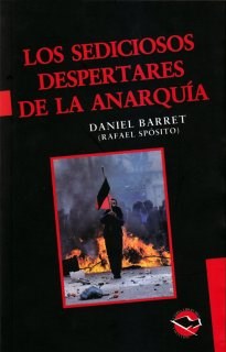 Papel SEDICIOSOS DESPERTARES DE LA ANARQUIA (COLECCION UTOPIA LIBERTARIA)