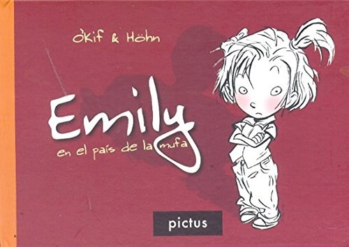 Papel EMILY EN EL PAIS DE LA MUFA (COLECCION ILUSTROPIA) (CARTONE)