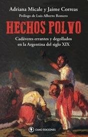 Papel HECHOS POLVO CADAVERES ERRANTES Y DEGOLLADOS EN LA ARGENTINA DEL SIGLO XIX