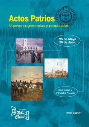 Papel ACTOS PATRIOS NUEVAS SUGERENCIAS Y PROPUESTAS (25 DE MAYO / 20 DE JUNIO)