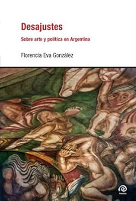 Papel DESAJUSTES SOBRE ARTE Y POLITICA EN ARGENTINA