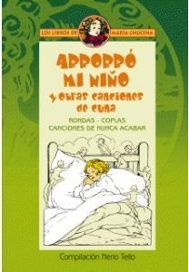 Papel ARRORRO MI NIÑO Y OTRAS CANCIONES DE CUNA (COLECCION LOS LIBROS DE MARIA CHUCENA)