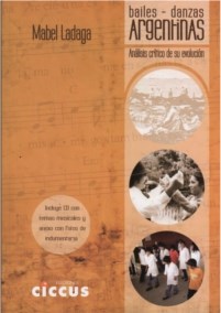 Papel BAILES DANZAS ARGENTINAS ANALISIS CRITICO DE SU EVOLUCION (INCLUYE CD CON TEMAS MUSICALES