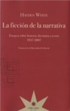 Papel FICCION DE LA NARRATIVA ENSAYOS SOBRE HISTORIA LITERATURA Y TEORIA 1957-2007