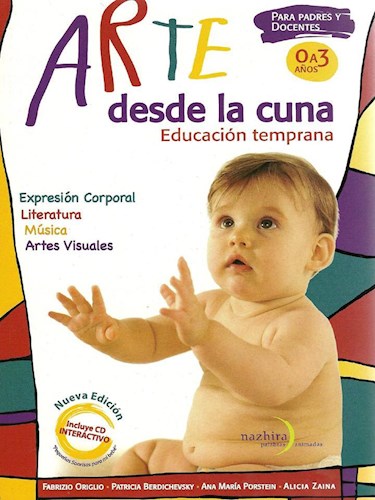 Papel ARTE DESDE LA CUNA EDUCACION TEMPRANA (PARA PADRES Y DOCENTES) (0 A 3 AÑOS)