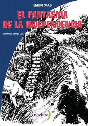 Papel FANTASMA DE LA INDEPENDENCIA (COLECCION JITANJAFORA JUVENIL)