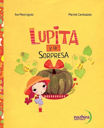 Papel LUPITA Y LA SORPRESA (COLECCION ECORRELATOS 2) (ILUSTRADO)