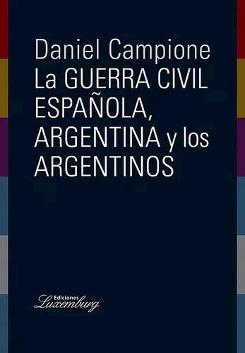 Papel GUERRA CIVIL ESPAÑOLA ARGENTINA Y LOS ARGENTINOS