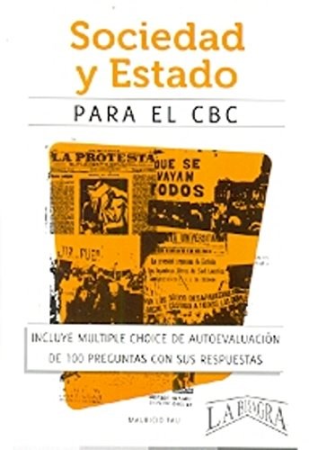Papel SOCIEDAD Y ESTADO PARA EL CBC (INCLUYE MULTIPLE CHOICE  DE AUTOEVALUACION DE 100 PREGUNTAS