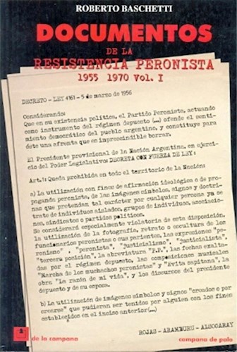 Papel DOCUMENTOS DE LA RESISTENCIA PERONISTA 1955-1970 VOLUME  N I