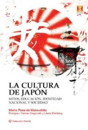 Papel CULTURA DE JAPON MITOS EDUCACION IDENTIDAD NACIONAL Y S  OCIEDAD (COLECCION ORIENTE)