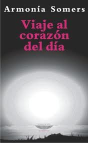 Papel VIAJE AL CORAZON DEL DIA (COLECCION LATINOAMERICANA)