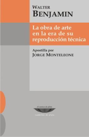 Papel OBRA DE ARTE EN LA ERA DE SU REPRODUCCION TECNICA (COLECCION CUADERNOS DE PLATA)