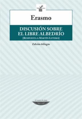 Papel DISCUSION SOBRE EL LIBRE ALBEDRIO [RESPUESTA A MARTIN LUTERO] (BILINGUE ESP - INGL) (HOJAS DEL ARCA)