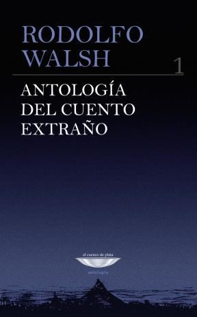 Papel ANTOLOGIA DEL CUENTO EXTRAÑO 1 (SERIE ANTOLOGIA)