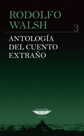 Papel ANTOLOGIA DEL CUENTO EXTRAÑO 3 (SERIE ANTOLOGIA)