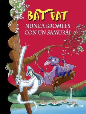 Papel NUNCA BROMEES CON UN SAMURAI (BAT PAT 15)