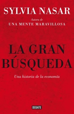 Papel GRAN BUSQUEDA UNA HISTORIA DE LA ECONOMIA (COLECCION DEBATE HISTORIA)