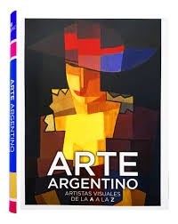 Papel ARTE ARGENTINO (ARTISTAS VISUALES DE LA A A LA Z) (ILUSTRADO)