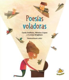 Papel POESIAS VOLADORAS (COLECCION POETICA) [ILUSTRADO] (+8)