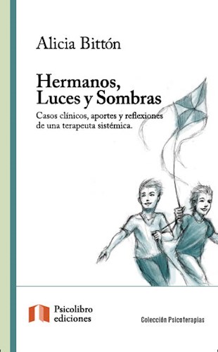 Papel HERMANOS LUCES Y SOMBRAS (COLECCION PSICOTERAPIAS)