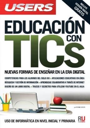 Papel EDUCACION CON TICS NUEVAS FORMAS DE ENSEÑAR EN LA ERA DIGITAL (MANUALES USERS)