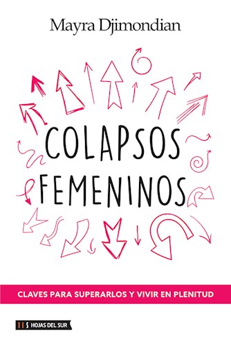 Papel COLAPSOS FEMENINOS CLAVES PARA SUPERARLOS Y VIVIR EN PLENITUD