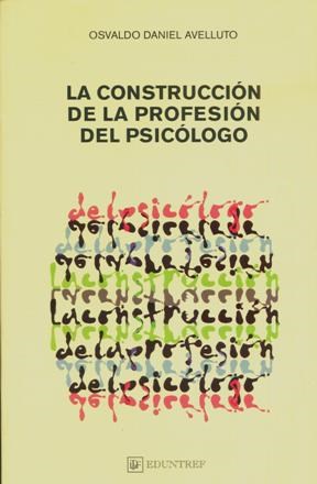 Papel CONSTRUCCION DE LA PROFESION DEL PSICOLOGO