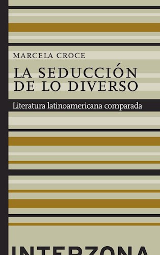 Papel SEDUCCION DE LO DIVERSO LITERATURA LATINOAMERICANA COMPARADA