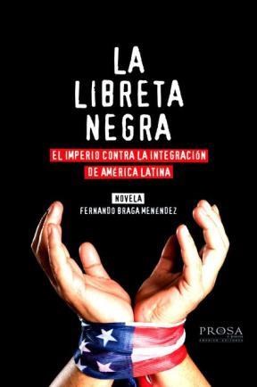 Papel LIBRETA NEGRA EL IMPERIO CONTRA LA INTEGRACION DE AMERI  CA LATINA