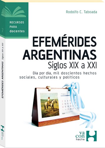 Papel EFEMERIDES ARGENTINAS SIGLOS XIX A XXI (COLECCION RECURSOS PARA DOCENTES)