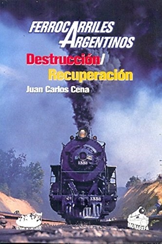 Papel FERROCARRILES ARGENTINOS DESTRUCCION RECUPERACION