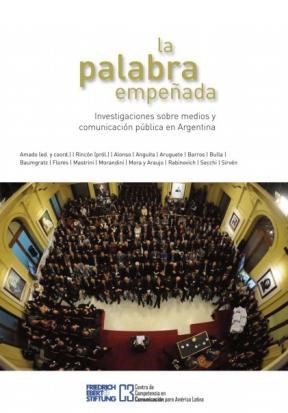 Papel PALABRA EMPEÑADA INVESTIGACIONES SOBRE MEDIOS Y COMUNIC  ACION EN ARGENTINA