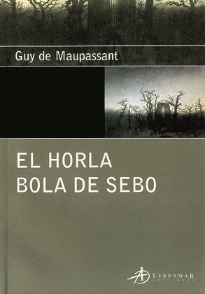 Papel HORLA - BOLA DE SEBO (COLECCION EDICIONES CLASICAS) (RUSTICA)