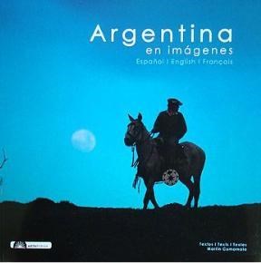 Papel ARGENTINA UN SUEÑO REAL / A REAL DREAM [PROLOGO FELIX LUNA] (CARTONE)