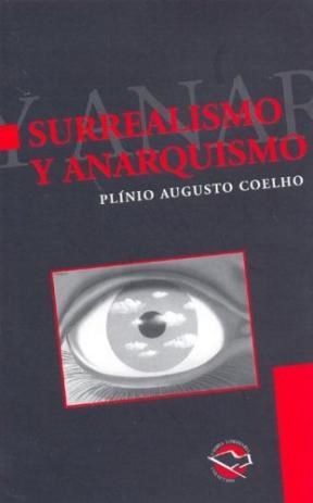 Papel SURREALISMO Y ANARQUISMO (COLECCION UTOPIA LITERARIA)